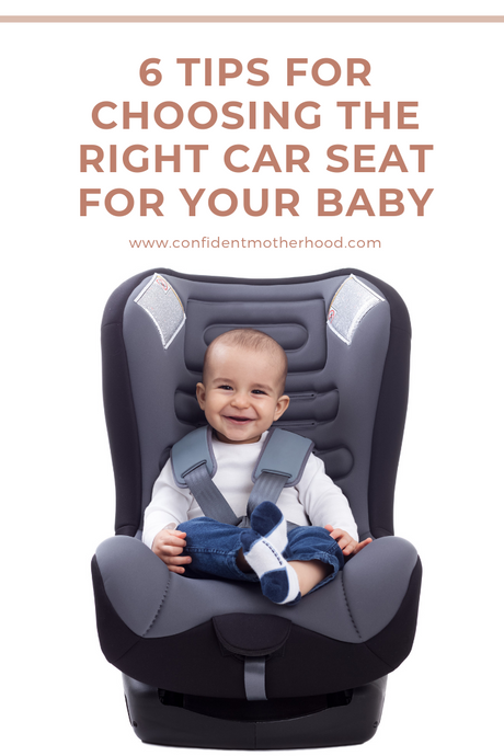 6 Tips for Choosing the Right Car Seat for Your Baby