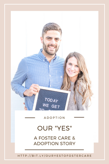 Our "Yes" | A Foster Care & Adoption Story