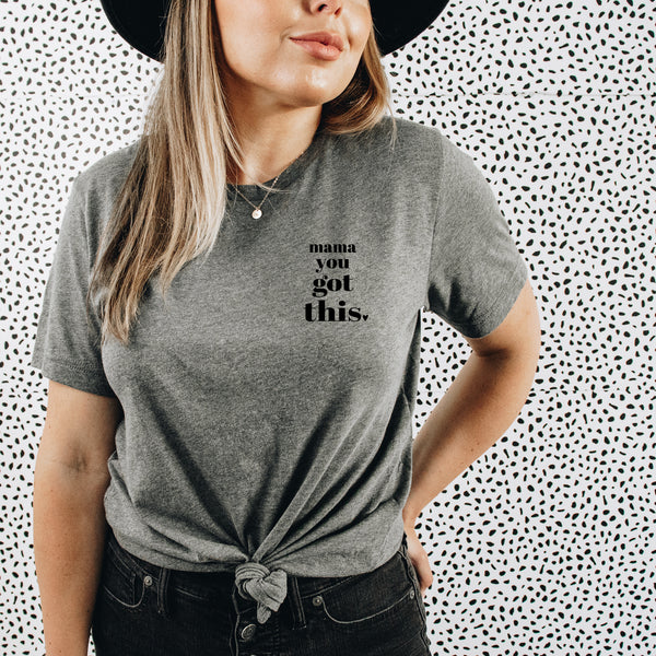 Mama You Got This Adult Top