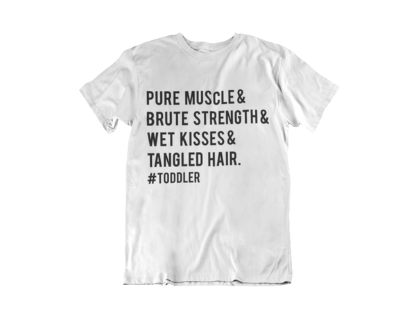 Toddler Life Adult Tee