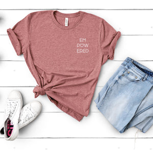 Empowered Mama Tee