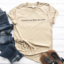 Load image into Gallery viewer, No Fear in Love Adult Tee
