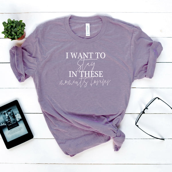 Stay in These Moments Forever Adult Tee