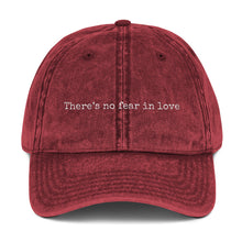 Load image into Gallery viewer, There&#39;s No Fear in Love Hat