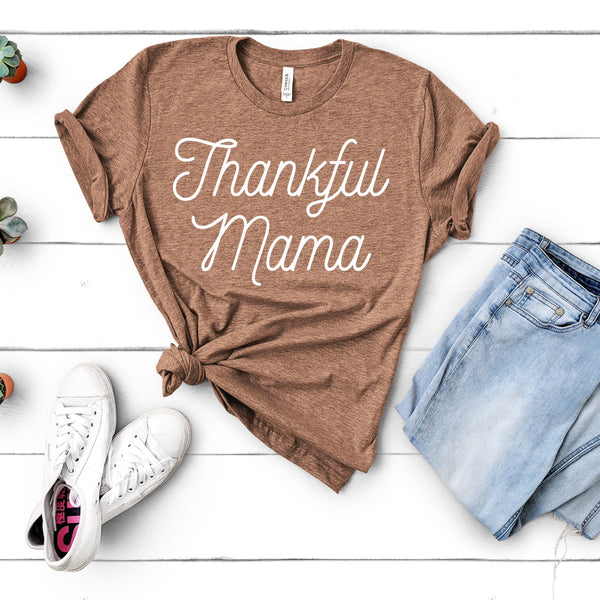 Thankful Mama Tee